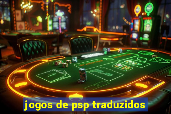 jogos de psp traduzidos